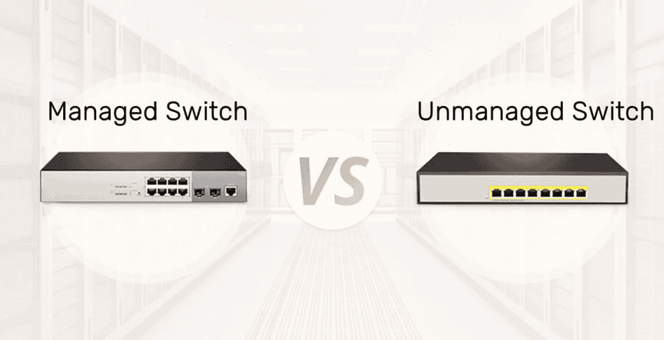 managed vs unmanaged switch